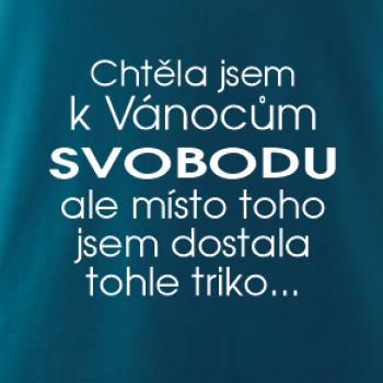 Chtěla jsem k Vánocům svobodu