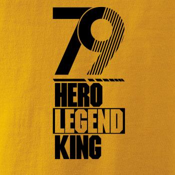 Hero, Legend, King x Queen 1979