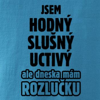 Jsem hodný, slušný, uctivý, rozlučka