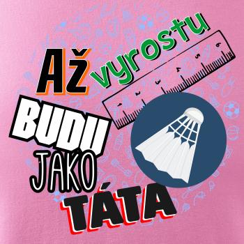Až vyrostu budu jako táta - Líný tenis