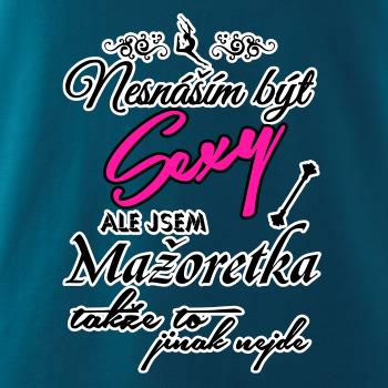 Nesnáším být sexy - Mažoretka