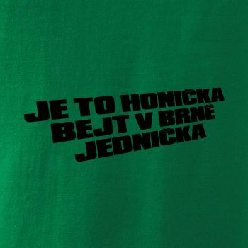 Je to honička bejt NĚKDE jednička