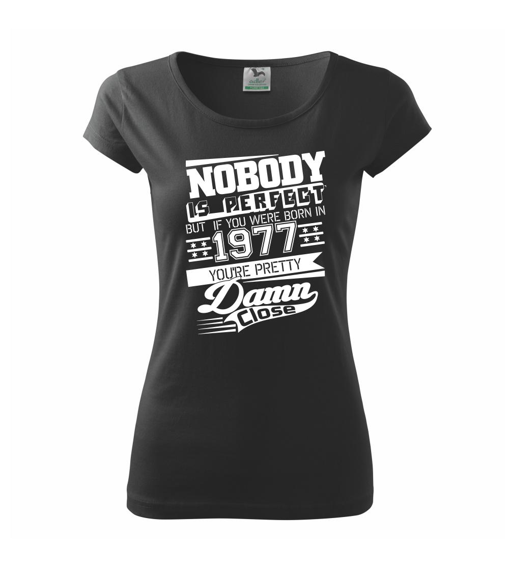 Nobody is perfect - 1977