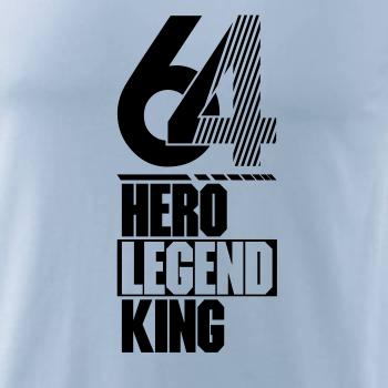 Hero, Legend, King x Queen 1964