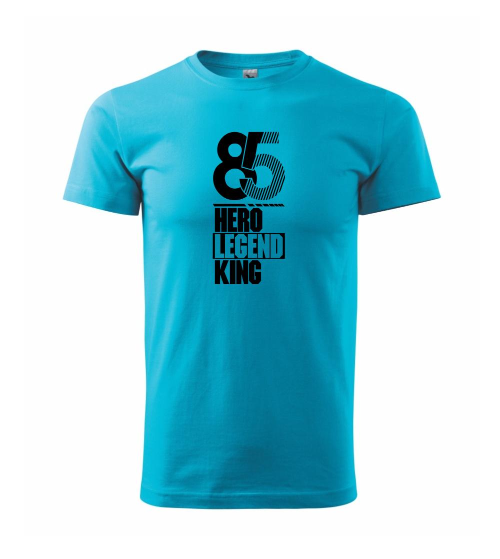 Hero, Legend, King x Queen 1985 Hero, Legend, King x Queen 1985