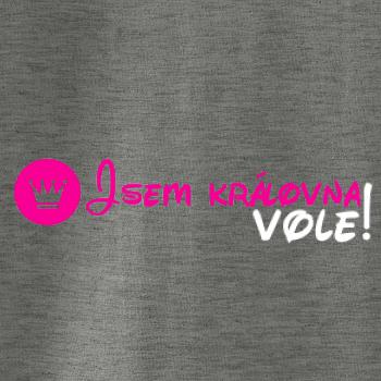 Jsem královna vole! Jsem královna vole!