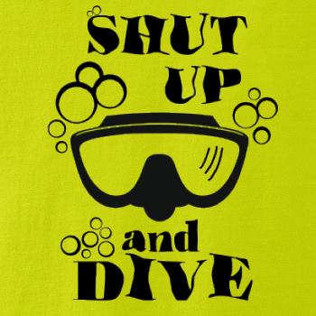 Shut up and dive