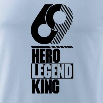 Hero, Legend, King x Queen 1969