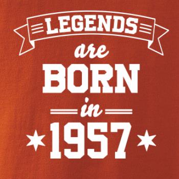 Legends are born in 1957