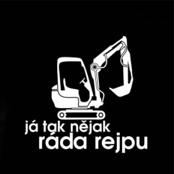 Já tak nějak ráda rejpu - dámská verze