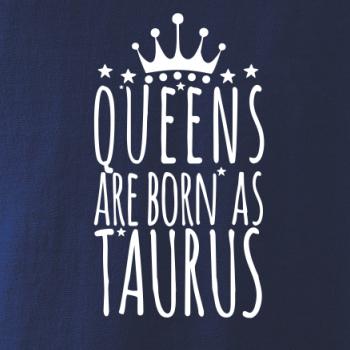 Queens are born as Taurus - Býk