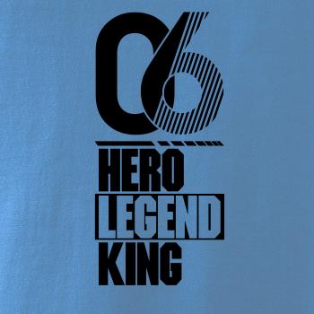 Hero, Legend, King x Queen 2006