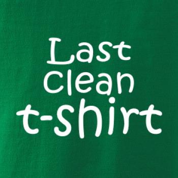 Last clean t-shirt