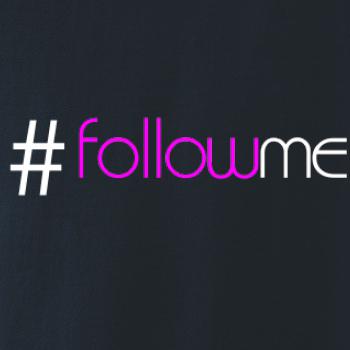 Hashtag follow me Hashtag follow me
