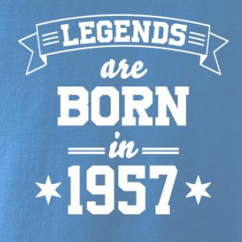 Legends are born in 1957
