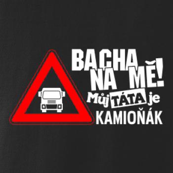 Bacha na mě! Můj táta je kamioňák
