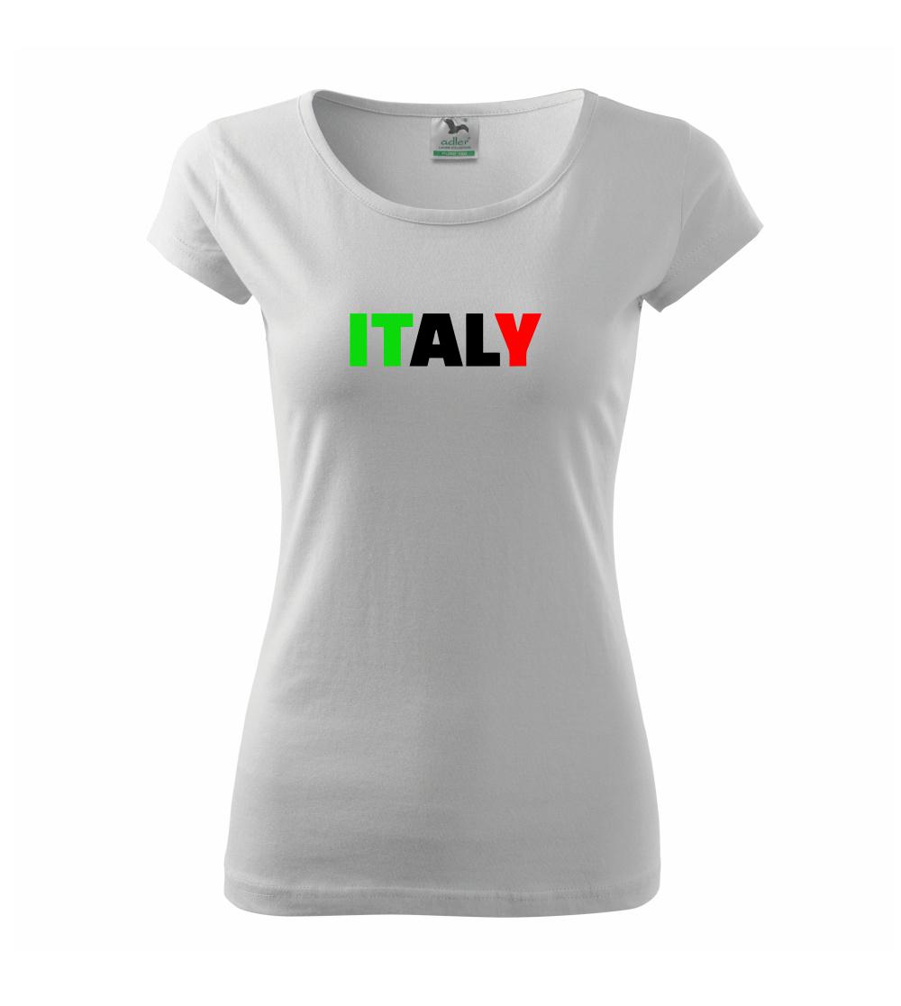 Italy Nápis - Pure dámské triko