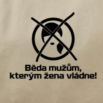 Běda mužům, kterým žena vládne