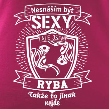 Nesnáším být sexy - Ryba