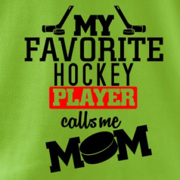My favorite hockey player calls me DAD / MOM