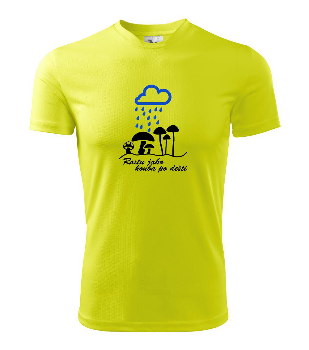 Rostu jako houba po dešti