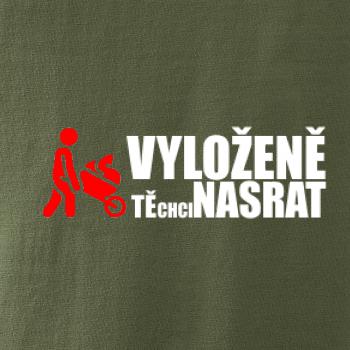 Vyloženě tě chci nasrat