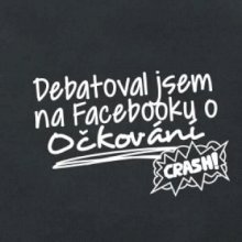 Debatoval jsem na facebooku o očkování Debatoval jsem na facebooku o očkování