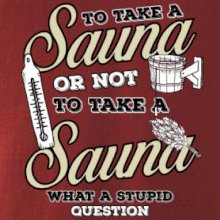 To take a Sauna or not to take a Sauna