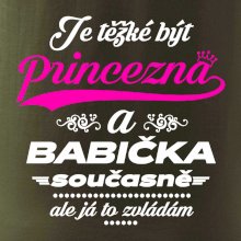 Je těžké být princezna - babička