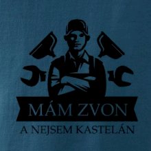 Instalatér mám zvon a nejsem kastelán