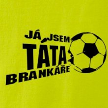Já jsem táta - máma brankáře - fotbal