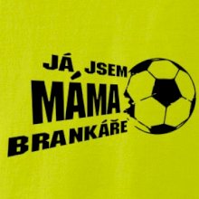 Já jsem táta - máma brankáře - fotbal