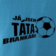 Já jsem táta - máma brankáře - fotbal
