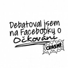 Debatoval jsem na facebooku o očkování