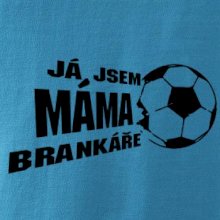 Já jsem táta - máma brankáře - fotbal
