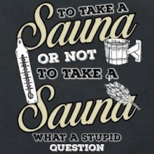 To take a Sauna or not to take a Sauna