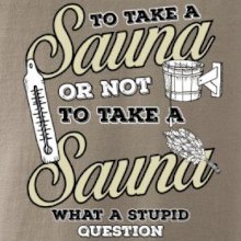 To take a Sauna or not to take a Sauna