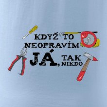 Když to neopravím já, tak nikdo barevné