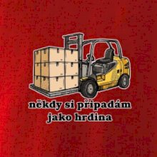 Někdy si připadám jako hrdina ještěrka