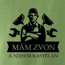 Instalatér mám zvon a nejsem kastelán