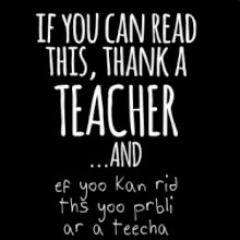If you can read this - teacher