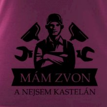 Instalatér mám zvon a nejsem kastelán