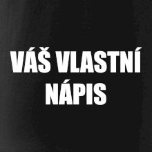 Tvůj vlastní nápis - tiskací