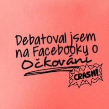Debatoval jsem na facebooku o očkování