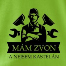 Instalatér mám zvon a nejsem kastelán