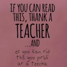 If you can read this - teacher