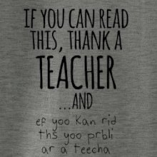 If you can read this - teacher