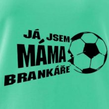 Já jsem táta - máma brankáře - fotbal
