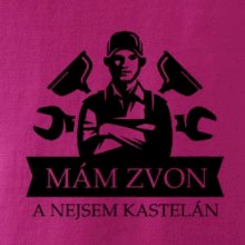 Instalatér mám zvon a nejsem kastelán