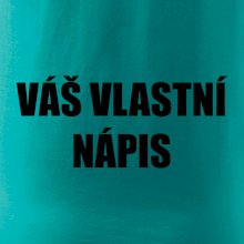 Tvůj vlastní nápis - tiskací